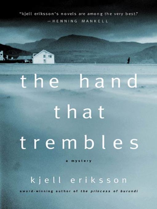 Title details for The Hand That Trembles by Kjell Eriksson - Wait list
